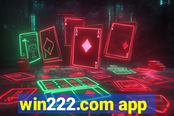 win222.com app